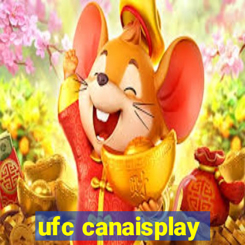 ufc canaisplay